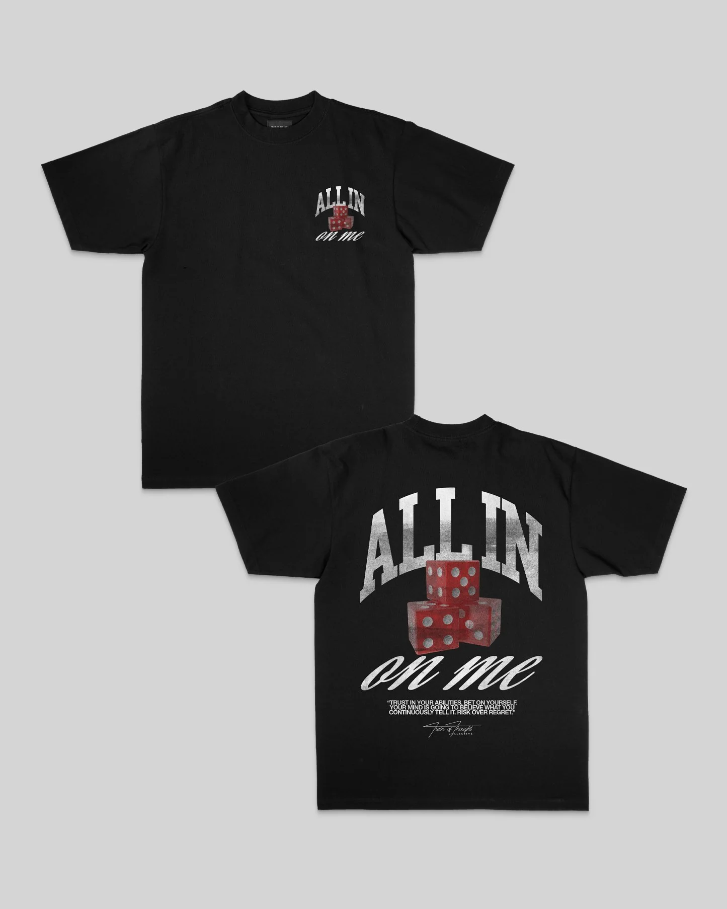 All in on me Black Tee