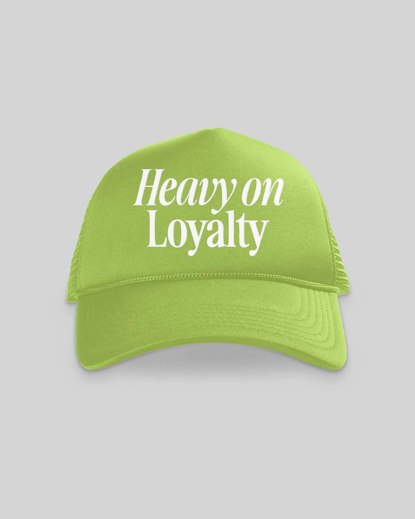 Heavy On Loyalty Neon Green 5 Panel Trucker Hat