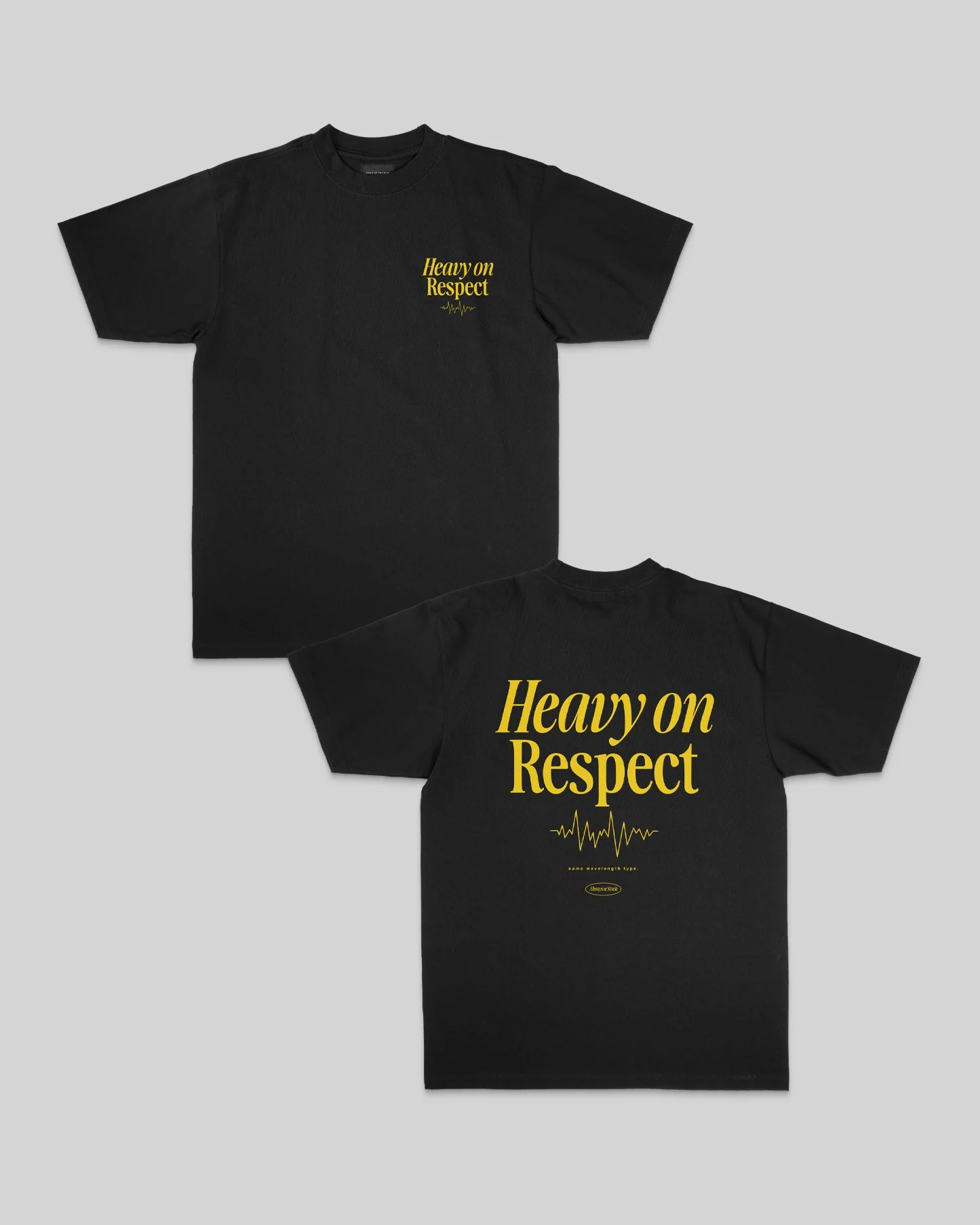 Heavy On Respect Black Tee V2