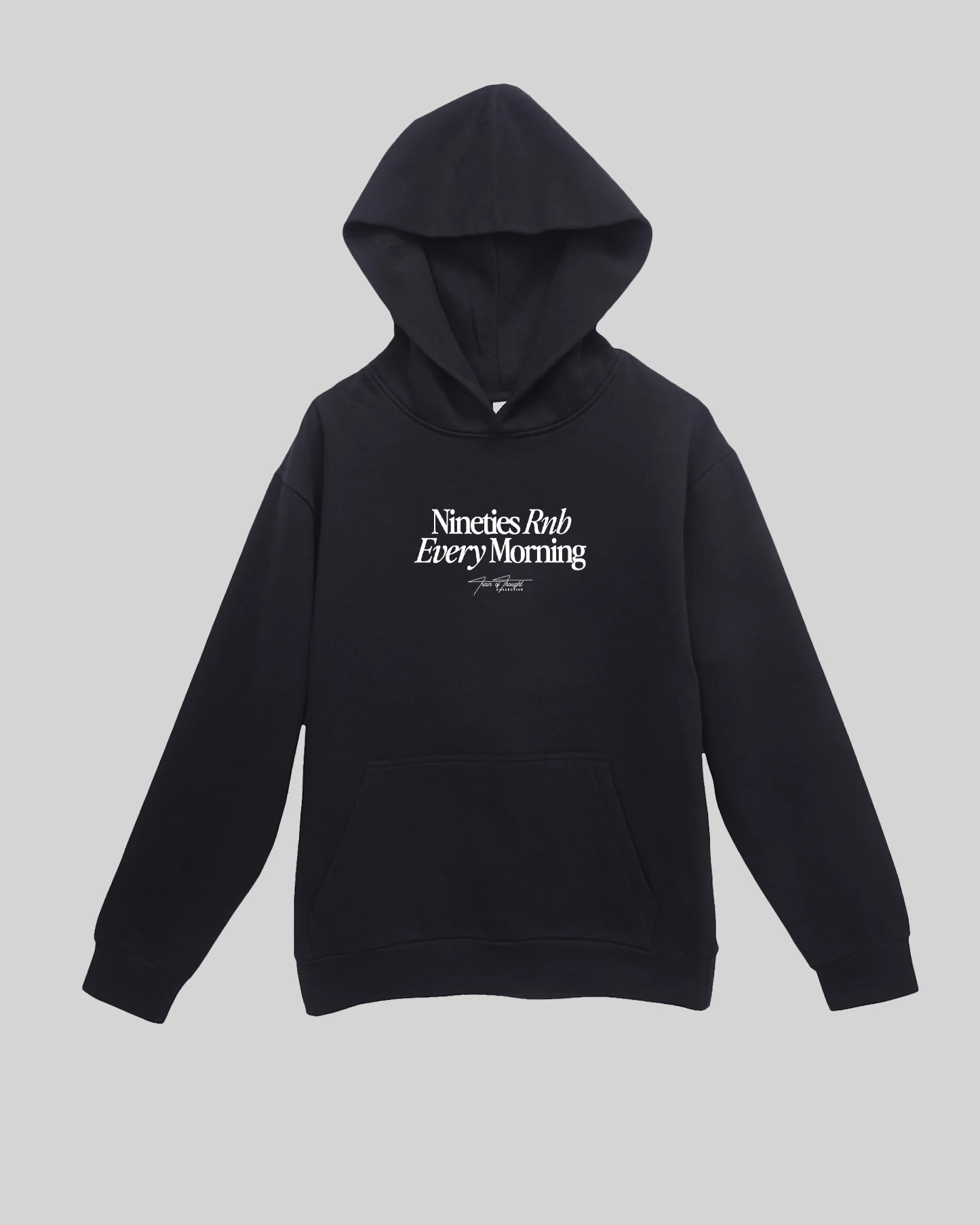 Nineties Rnb Every Morning Black Hoodie